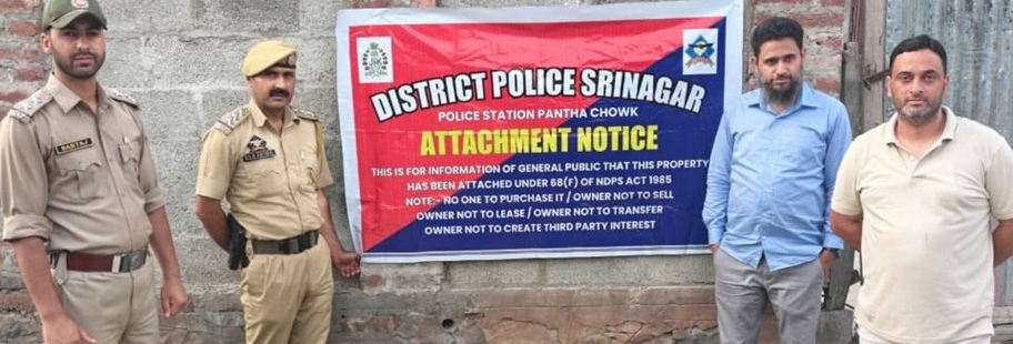 J&K Police attached Property Of 2 ‘Drug Peddler’ Brothers  under NDPS Act